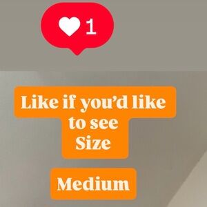 Medium - like if you’d like to see mediums